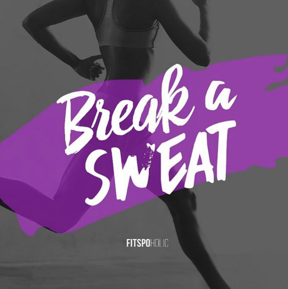 break a sweat fitness motivation break a sweat fitness motivation