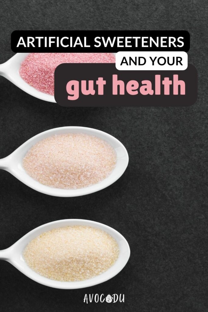 Are Artificial Sweeteners Bad for Gut Health